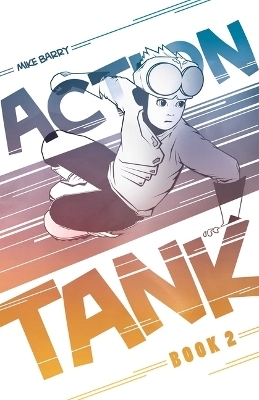 Action Tank Vol. 2 - Mike Barry