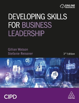 Developing Skills for Business Leadership - Gillian Watson, Stefanie Reissner
