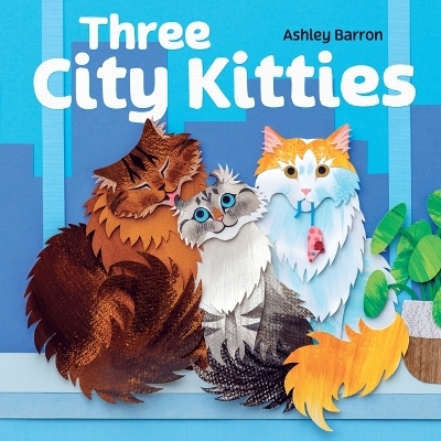 Three City Kitties - Ashley Barron