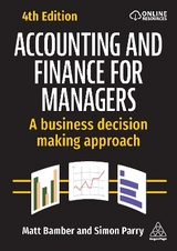 Accounting and Finance for Managers - Bamber, Matt; Parry, Simon