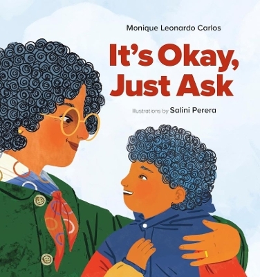 It's Okay, Just Ask - Monique Leonardo Carlos