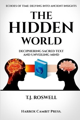 The Hidden World - T J Roswell