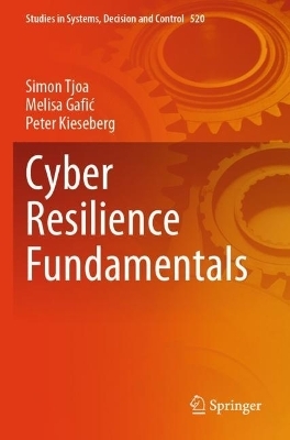 Cyber Resilience Fundamentals - Simon Tjoa, Melisa Gafić, Peter Kieseberg