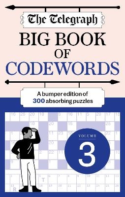 The Telegraph Big Book of Codewords 3 -  Telegraph Media Group Ltd