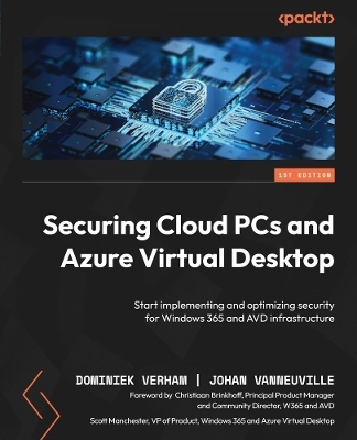 Securing Cloud PCs and Azure Virtual Desktop - Dominiek Verham, Johan Vanneuville