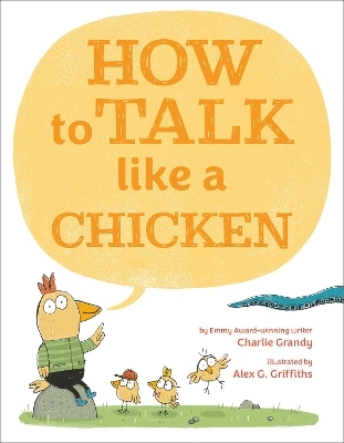 How to Talk Like a Chicken - Charlie Grandy