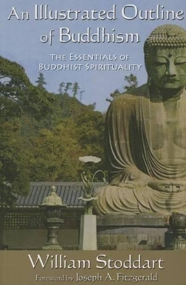 An Illustrated Outline of Buddhism - William Stoddart