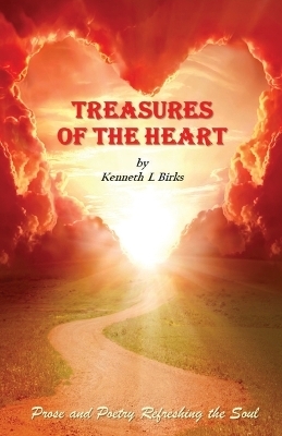 Treasures of the Heart - Ken L Birks