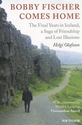 Bobby Fischer Comes Home - Helgi Olafsson