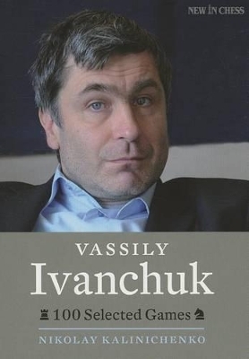 Vassily Ivanchuk - Nikolay Kalinichenko