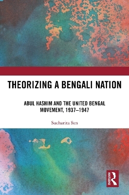 Theorizing a Bengali Nation - Sucharita Sen