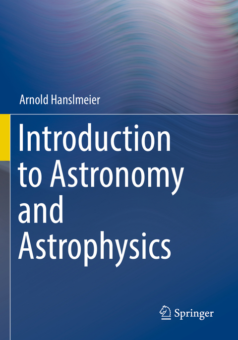 Introduction to Astronomy and Astrophysics - Arnold Hanslmeier