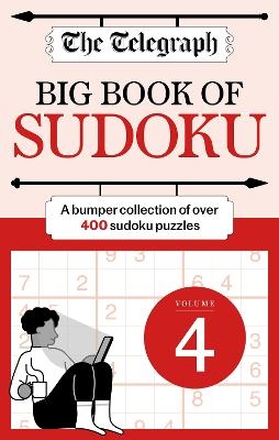 The Telegraph Big Book of Sudoku 4 -  Telegraph Media Group Ltd