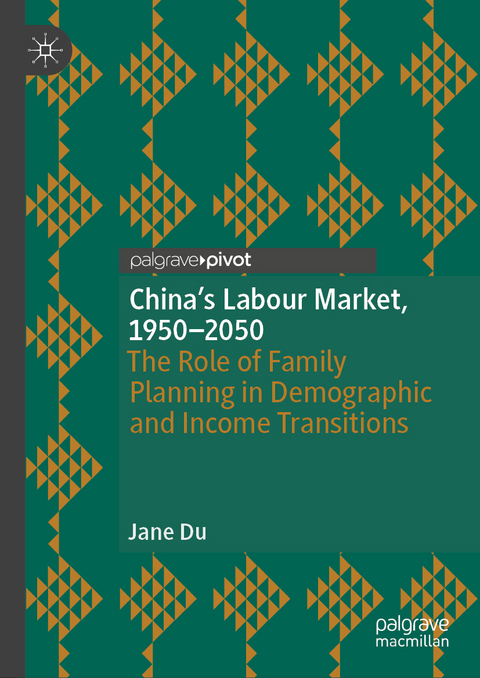China's Labour Market, 1950–2050 - Jane Du