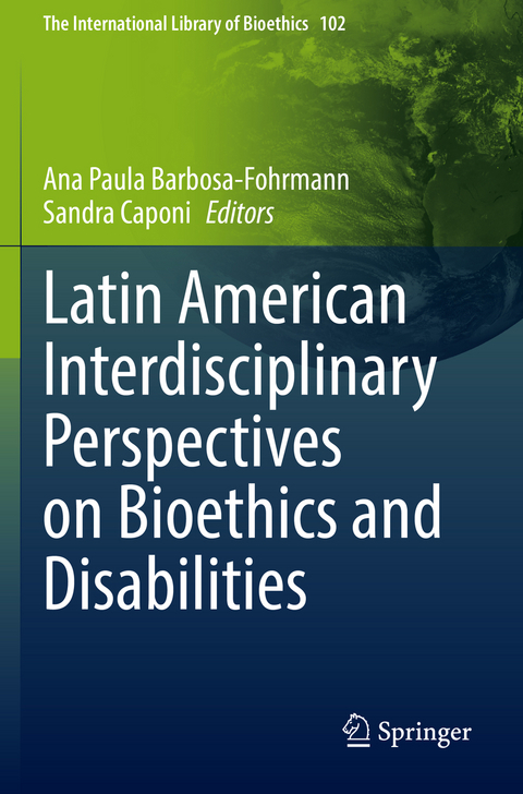 Latin American Interdisciplinary Perspectives on Bioethics and Disabilities - 
