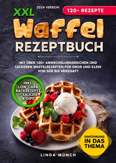 XXL Waffel Rezeptbuch - Linda Münch