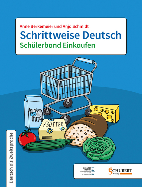 Schrittweise Deutsch / Schülerband Einkaufen - Anne Berkemeier, Anja Schmidt