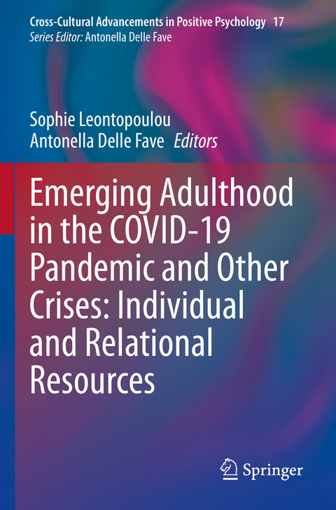 Emerging Adulthood in the COVID-19 Pandemic and Other Crises: Individual and Relational Resources - 