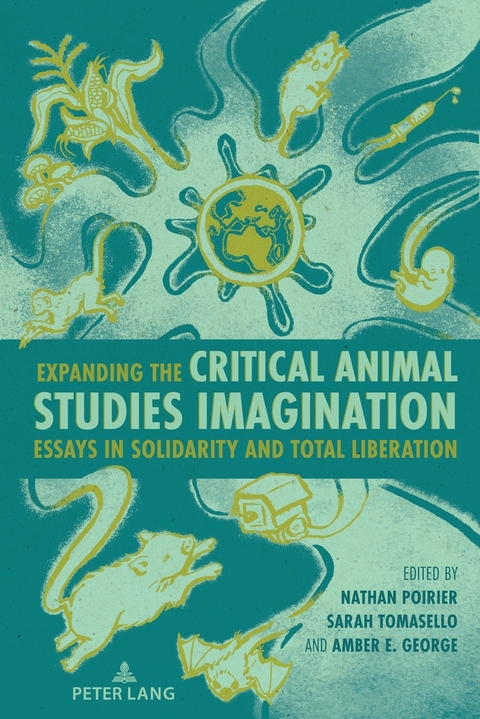 Expanding the Critical Animal Studies Imagination - 