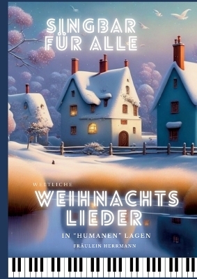 Weltliche Weihnachtslieder - Fräulein Herrmann