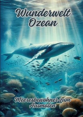 Wunderwelt Ozean - Diana Kluge