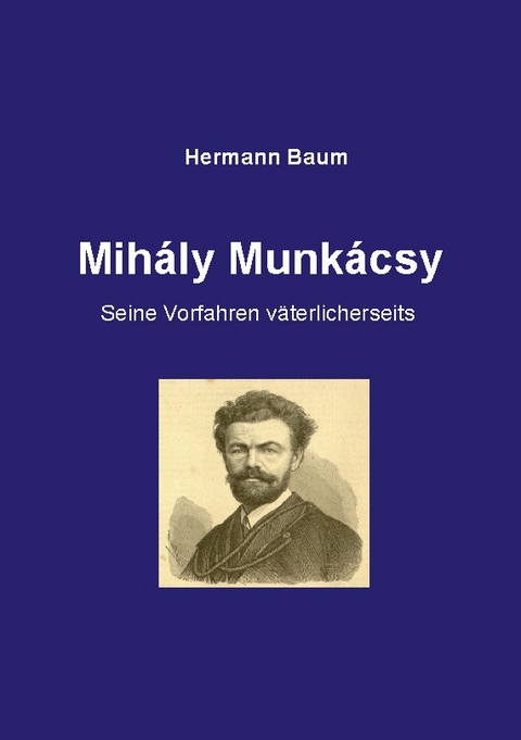 Mihály Munkácsy - Hermann Baum