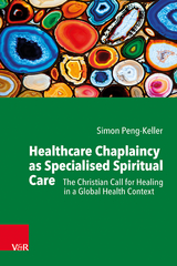 Healthcare Chaplaincy as Specialised Spiritual Care - Simon Peng-Keller