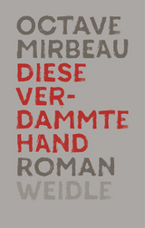 Diese verdammte Hand - Mirbeau, Octave