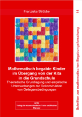 Mathematisch begabte Kinder im Übergang von der Kita in die Grundschule - Franziska Strübbe