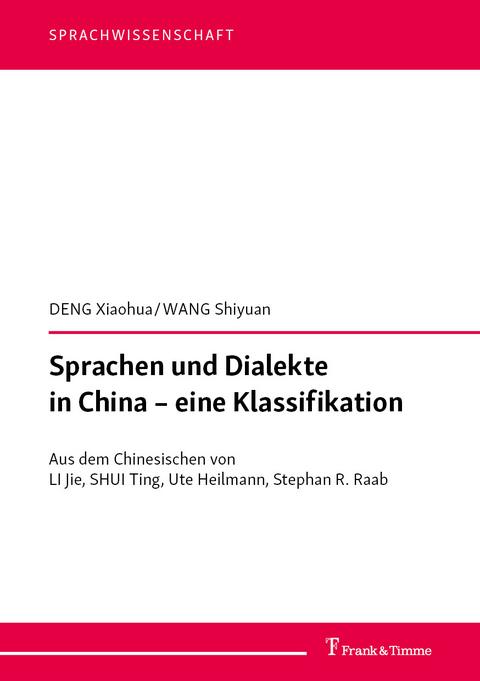 Sprachen und Dialekte in China – eine Klassifikation - XiaoHua Deng, Shiyuan Wang