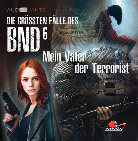 Die größten Fälle des BND 06 - Mein Vater der Terrorist