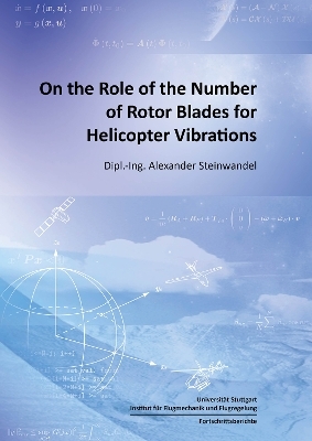 On the Role of the Number of Rotor Blades for Helicopter Vibrations - Alexander Steinwandel