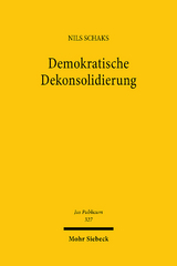 Demokratische Dekonsolidierung - Nils Schaks