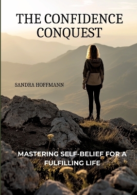The Confidence Conquest - Sandra Hoffmann