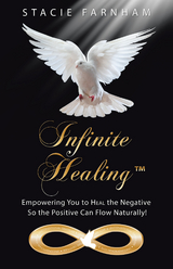 Infinite Healing™ - Stacie Farnham