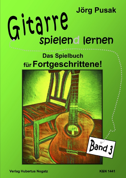 Gitarre spielend lernen, Band 3 - Jörg Pusak