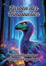 Farben der Dinosaurier - Diana Kluge