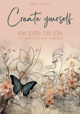 Create yourself - Sharon Jünemann