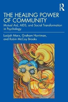 The Healing Power of Community - Lusijah Marx, Graham Harriman, Robin McCoy Brooks Brooks