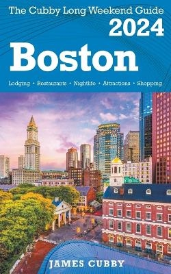 BOSTON The Cubby 2024 Long Weekend Guide - James Cubby