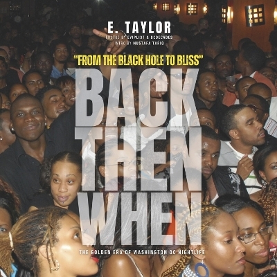 Back Then When - E Taylor