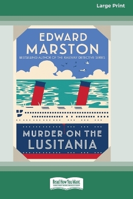 Murder on the Lusitania [Standard Large Print] - Edward Marston