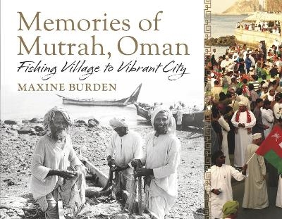 Memories of Mutrah, Oman - Maxine Burden