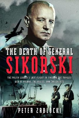 The Death of General Sikorski - Peter Zablocki