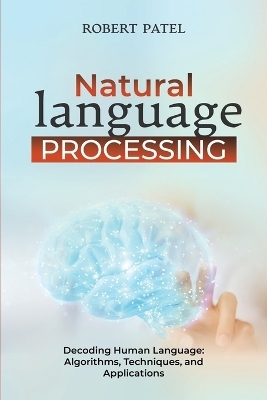 Natural Language Processin - Robert Patel