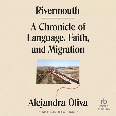 Rivermouth - Alejandra Oliva