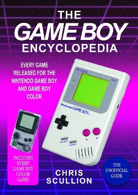 The Game Boy Encyclopedia - Chris Scullion