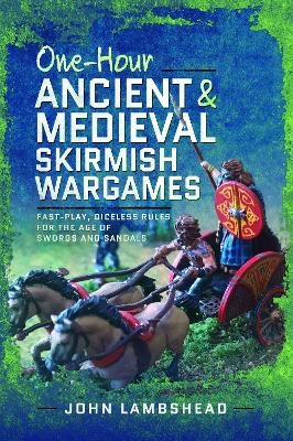 One-hour Ancient and Medieval Skirmish Wargames - John Lambshead