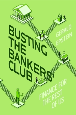 Busting the Bankers' Club - Gerald Epstein