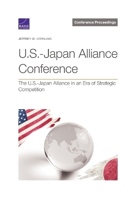 U.S.-Japan Alliance Conference - Jeffrey W Hornung